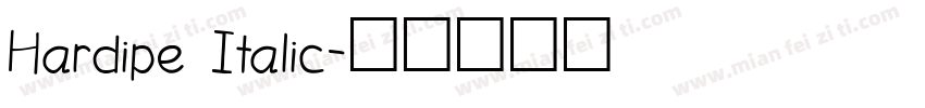 Hardipe Italic字体转换